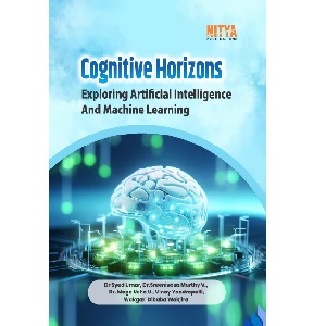 Cognitive Horizons : Exploring Artificial Intelligence And Machine Learning