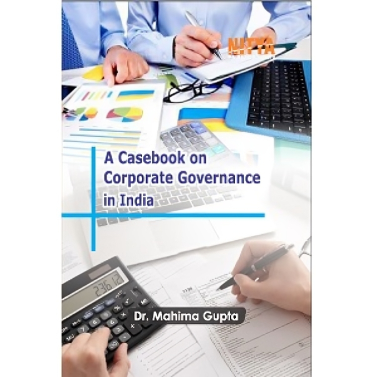 A Casebook on Corporate Governance in India