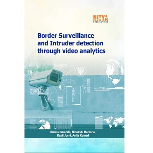 Border Surveillance and Intruder detection through video analytics