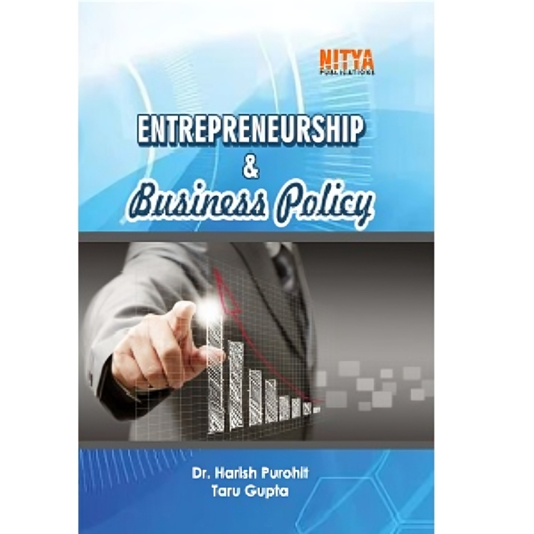 Entrepreneurship and Business Policy