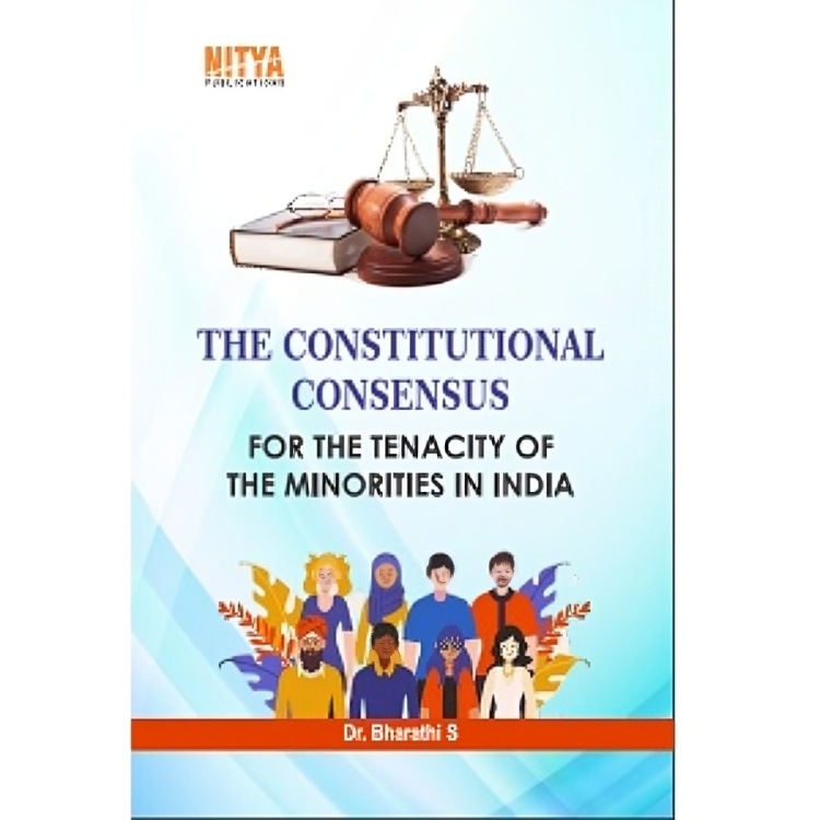 THE CONSTITUTIONAL CONSENSUS FOR THE TENACITY OF THE MINORITIES IN INDIA