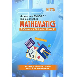 MATHEMATICS Reference + Guide for Class X