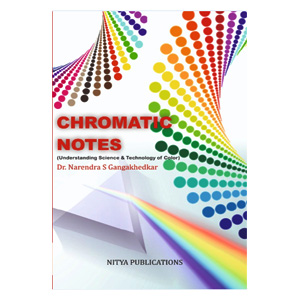 CHROMATIC NOTES (Understanding Science & Technology of Color)