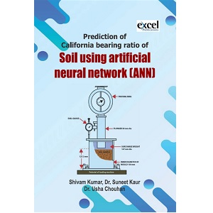 Prediction Of California Bearing Ratio Of Soil Using Artificial Neural Network (ANN)
