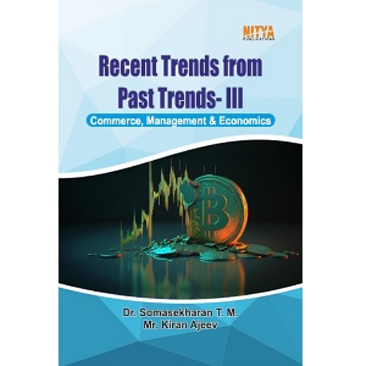 Recent Trends from Past Trends -III                     Commerce, Management & Economics