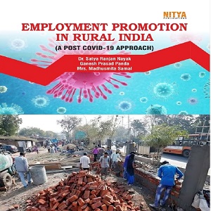 EMPLOYMENT PROMOTION IN RURAL INDIA (A POST COVID-19 APPROACH)