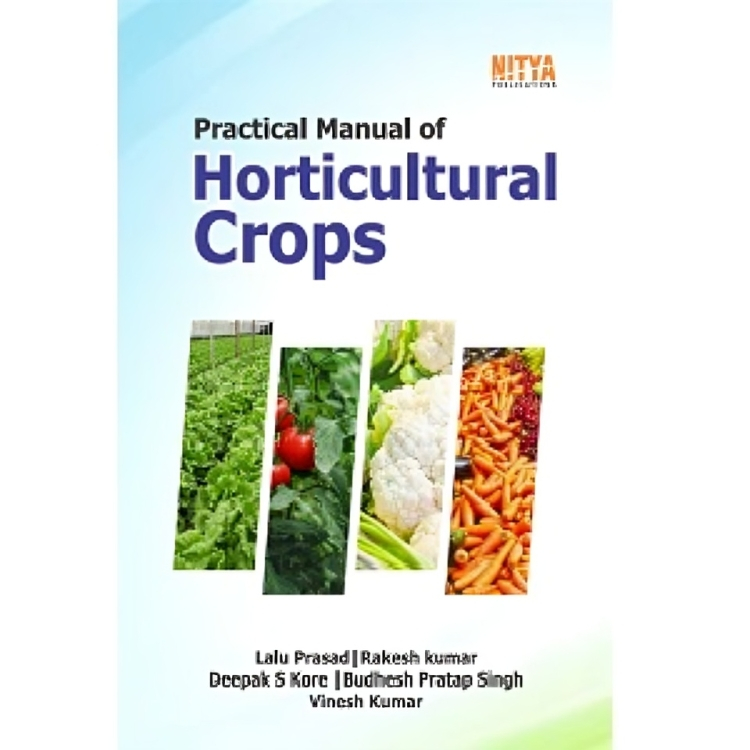 Practical Manual of Horticultural Crops