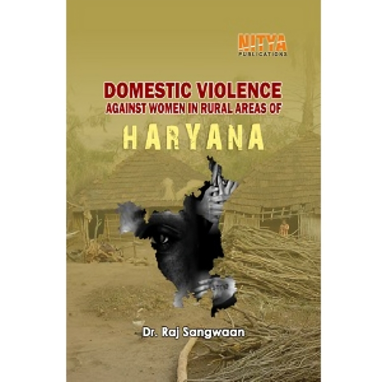 Domestic Violence in Rural areas of Haryana