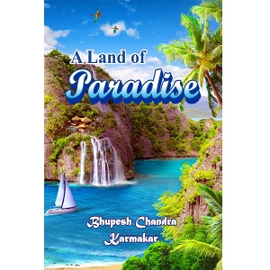 A Land of Paradise (Bliss in Poetic Rhythm)