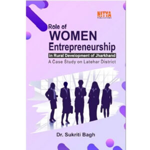 Role of Women Entrepreneurship in Rural Development of Jharkhand