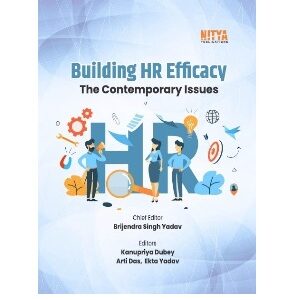 BUILDING HR EFFICACY ( THE CONTEMPORARY ISSUES )