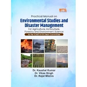 Practical Manual on Environmental Studies and Disaster Management