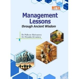 MANAGEMENT LESSONS THROUGH ANCIENT WISDOM